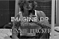 História: Imagine DR - Vinnie Hacker