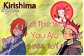 História: Just The Way You Are (Kirishima x leitora)