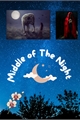 História: Middle Of The Night