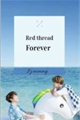 História: Red thread&#39;forever