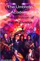História: The Umbrella Academy - The salvation of the multiverse