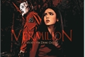 História: Vermilion