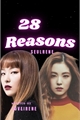 História: 28 Reasons - Seulrene (ABO Seulgi G!P)