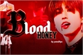 História: Blood Honey - MinSung