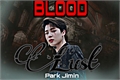 História: BLOOD LUST ( Imagine Park Jimin)