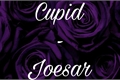 História: Cupid - Joesar