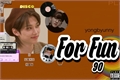 História: For Fun 90 - changlix