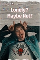 História: Lonely? Maybe Not! - A Steddie Fanfiction