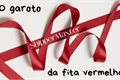 História: O garoto da fita vermelha
