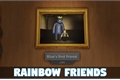 História: Rainbow Friends - Amigos Escondidos(Interativo)