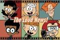 História: The Loud News!