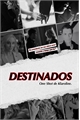 História: DESTINADOS - One shot de Klaroline