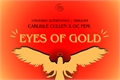 História: Eyes of Gold - Carlisle Cullen