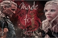 História: Made For You - Daemon Targaryen