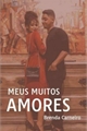 História: Meus muitos amores