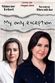 História: My Only exception - Simone e Soraya