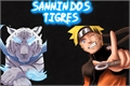 História: Naruto - Sannin Dos Tigres.