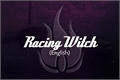 História: Racing Witch RWBY AU (english)