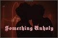 História: Something Unholy - Yoonmin