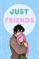 História: Just Friends