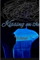 História: Kissing on the rain ( Byler )