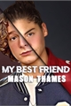 História: My Best Friend Mason Thames (Mason &amp; Miguel?)