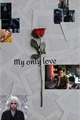 História: My only love