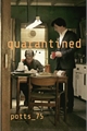 História: Quarantined