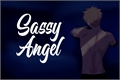 História: Sassy Angel - (SasuNaru - Gay)