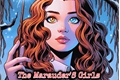 História: The Marauder&#39;s girls!