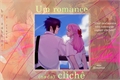 História: Um Romance (nada) Clich&#234;