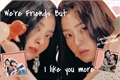 História: We&#39;re Friends But... I Like You More- SeulRene