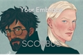História: Your Embrace ( Scorbus ) - LIVRO 2