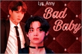 História: Bad Baby - Taegi (One-Shot)