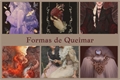 História: Formas de queimar