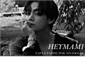 História: HEYMAMI - Kim Taehyung