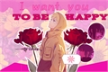 História: I want you to be happy (SasuNaru)