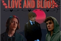 História: Love And Blood