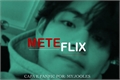 História: Meteflix - Kim Taehyung
