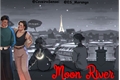 História: Moon River - Warrior Nun