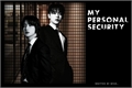 História: My Personal Security - YEONGYU