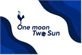 História: One Moon, Two Sun(Em revis&#227;o)