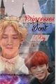 História: Princesses Don&#39;t Cry (ABO)