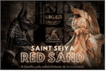 História: Saint Seiya: Red Sand