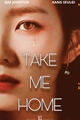 História: Take Me Home Seulrene