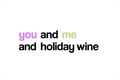 História: You and me and holiday wine