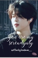 História: You are my serendipity