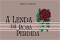 História: A Lenda da Rosa Perdida - A Valsa das Rosas