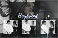História: Boyfriend