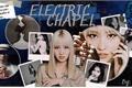 História: Electric Chapel